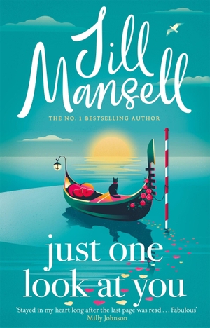 Mansell, Jill. Just One Look At You - 'There is nothing like a Jill Mansell book to make the world feel better' Milly Johnson. Headline Publishing Group, 2026.