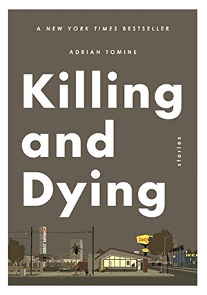 Tomine, Adrian. Killing and Dying. Faber & Faber, 2018.