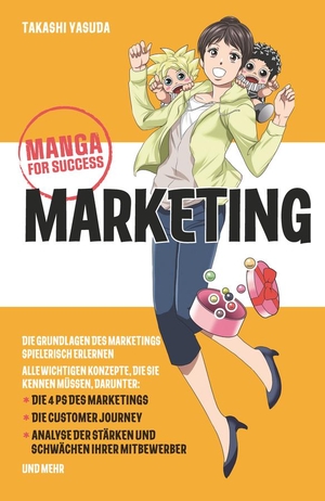 Yasuda, Takashi. Manga for Success - Marketing. Wiley-VCH GmbH, 2024.
