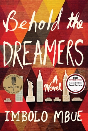 Mbue, Imbolo. Behold the Dreamers. Random House Children's Books, 2016.