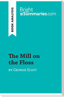 The Mill on the Floss by George Eliot (Book Analysis)