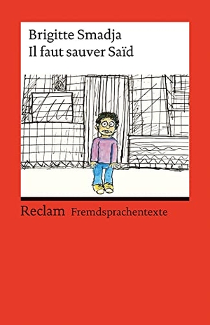 Smadja, Brigitte. Il faut sauver Saïd. Reclam Philipp Jun., 2008.