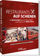 Restaurants auf Schienen