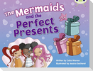 Bug Club Guided Fiction Year 1 Blue C The Mermaids and Perfect Presents