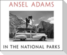 Ansel Adams in the National Parks