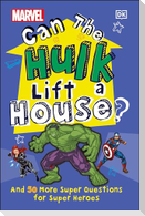 Marvel Can the Hulk Lift a House?
