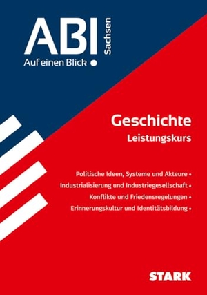 STARK Geschichte - Abi - Auf einen Blick! 2026 Sachsen. Stark Verlag GmbH, 2023.