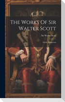 The Works Of Sir Walter Scott: Castle Dangerous