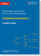 Cambridge International AS & A Level Mathematics Probability and Statistics 1 Student's Book