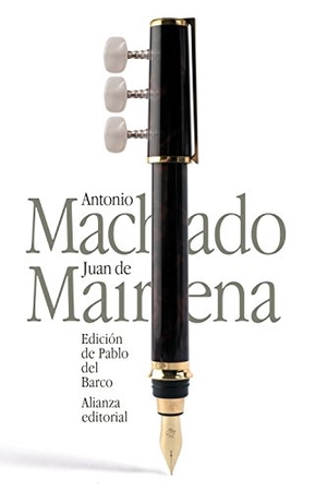 Machado, Antonio / Pablo del Barco. Juan de Mairena : sentencias, donaires, apuntes y recuerdos de un profesor apócrifo. Alianza Editorial, 2016.