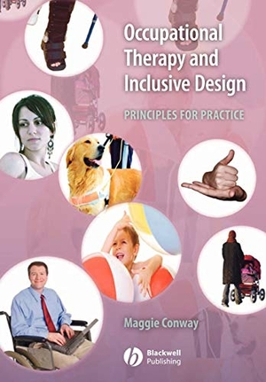 Conway. Occupational Therapy Inclusive. John Wiley & Sons, 2008.