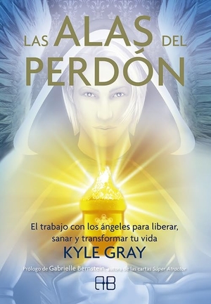 Gray, Kyle. Las alas del perdón : el trabajo con los ángeles para liberar, sanar y transformar tu vida. Arkano Books, 2021.