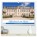 Offenbach am Main von Petrus Bodenstaff (hochwertiger Premium Wandkalender 2025 DIN A2 quer), Kunstdruck in Hochglanz