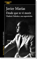 Desde Que Te VI Morir. Vladimir Nabokov, Una Superstición / Since I Saw You Die