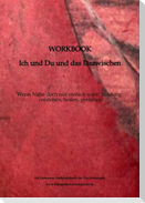 Workbook - Ich und Du und das Dazwischen