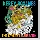 Kerby Rosanes: The 10-Year Celebration