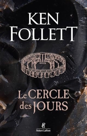 Follett, Ken. Le Cercle des jours. Robert Laffont, 2025.