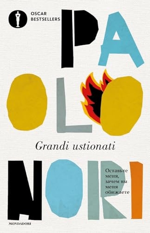 Nori, Paolo. Grandi ustionati. Mondadori, 2024.
