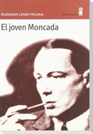 El joven Moncada