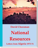 National Resources: Letters from Algeria 1973 -74