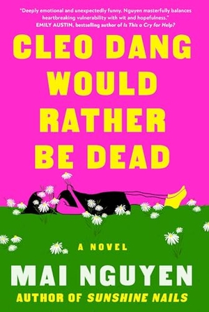 Nguyen, Mai. Cleo Dang Would Rather Be Dead. Simon & Schuster, 2026.