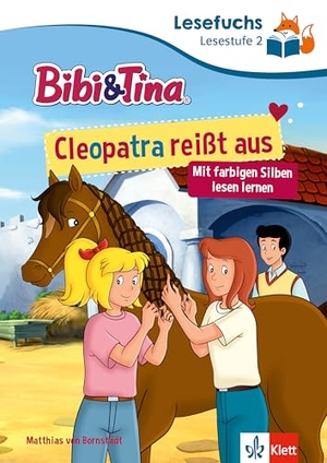 Lesefuchs Bibi & Tina: Cleopatra reißt aus Lesestufe 2 - ab 7 Jahren, Mit farbigen Silben lesen lernen. Klett Lerntraining, 2026.