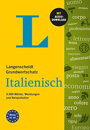 Langenscheidt Grundwortschatz Italienisch - 4.000 Wörter, Wendungen und Beispielsätze mit Audio-Download. Langenscheidt bei PONS, 2023.