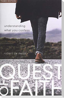 Quest of Faith: Understanding What You Confess