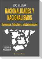 Nacionalidades y nacionalismos : autonomías, federalismo, autodeterminación