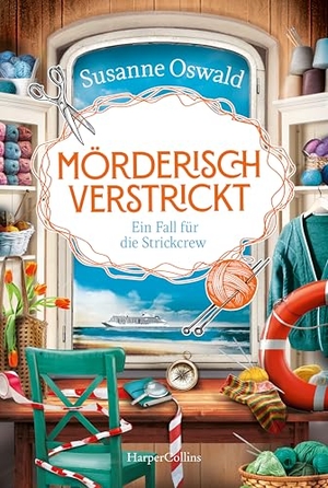 Oswald, Susanne. Mörderisch verstrickt - Ein Fall für die Strickcrew - Kriminalroman | Cosy Crime und Stricken auf hoher See | Für alle Fans der Bestseller-Reihe 'Der kleine Strickladen'. HarperCollins Taschenbuch, 2026.
