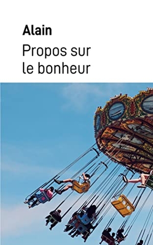 Alain. Propos sur le bonheur. Éditions Samarkand, 2023.