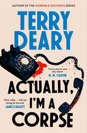 Deary, Terry. Actually, I'm A Corpse - A hilarious murder mystery from the No. 1 Sunday Times bestselling author. Yen Press, 2026.
