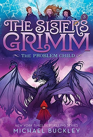 Buckley, Michael. The Problem Child (the Sisters Grimm #3) - Volume 3. Amulet Books, 2017.