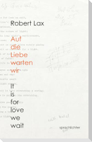 Auf die Liebe warten wir