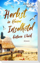 Herbst im kleinen Inselhotel hinterm Deich