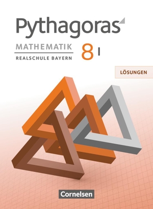 Klein, Hannes (Hrsg.). Pythagoras 8. Jahrgangsstufe (WPF I) - Realschule Bayern - Lösungen zum Schülerbuch. Cornelsen Verlag GmbH, 2020.