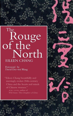 Chang, Eileen. The Rouge of the North. UCAL POD, 1998.