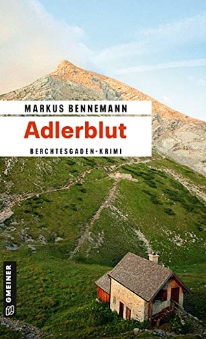 Bennemann, Markus. Adlerblut - Kriminalroman. Gmeiner Verlag, 2014.