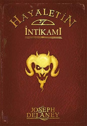 Delaney, Joseph. Hayaletin Intikami. Tudem Yayinlari - Kültür, 2015.