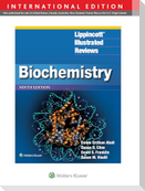 Lippincott® Illustrated Reviews: Biochemistry