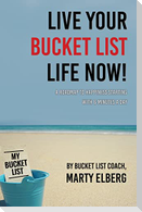Live Your Bucket List Life Now