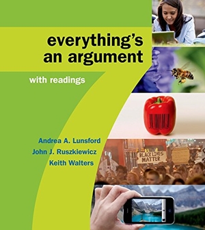 Lunsford, Andrea A / John J Ruszkiewicz. High School Version for Everything's an Argument with Readings. Bedford Books, 2015.