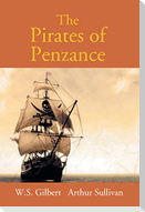 The Pirates Of Penzance Or The Slave Of Duty: Comic Opera