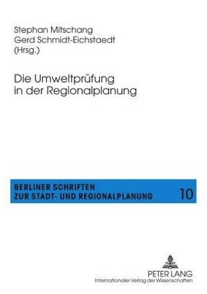 Stephan Mitschang / Gerd Schmidt-Eichstädt. Die Umweltprüfung in der Regionalplanung - Eine Handlungsanleitung. Peter Lang GmbH, Internationaler Verlag der Wissenschaften, 2010.