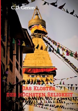 Gerion, C. D.. Das Kloster der höchsten Seligkeit. tredition, 2022.