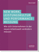 New Work, Leistungskultur und Performance-Messung