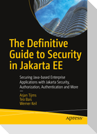 The Definitive Guide to Security in Jakarta Ee