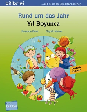 Böse, Susanne / Sigrid Leberer. Rund um das Jahr. Kinderbuch Deutsch-Türkisch. Hueber Verlag GmbH, 2013.