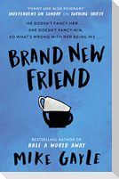 Brand New Friend