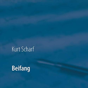 Scharf, Kurt. Beifang. Books on Demand, 2020.
